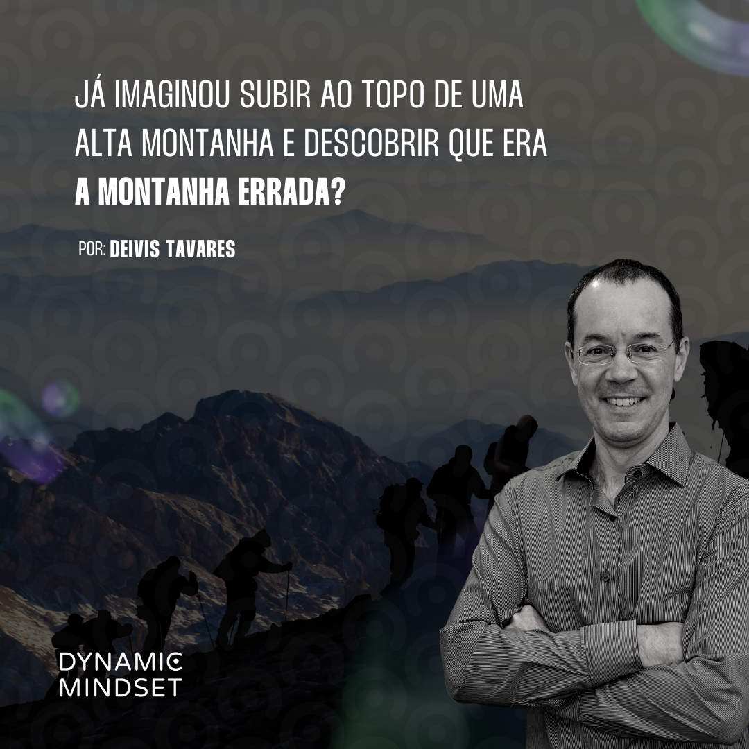 Escalando a montanha errada - Dynamic Mindset
