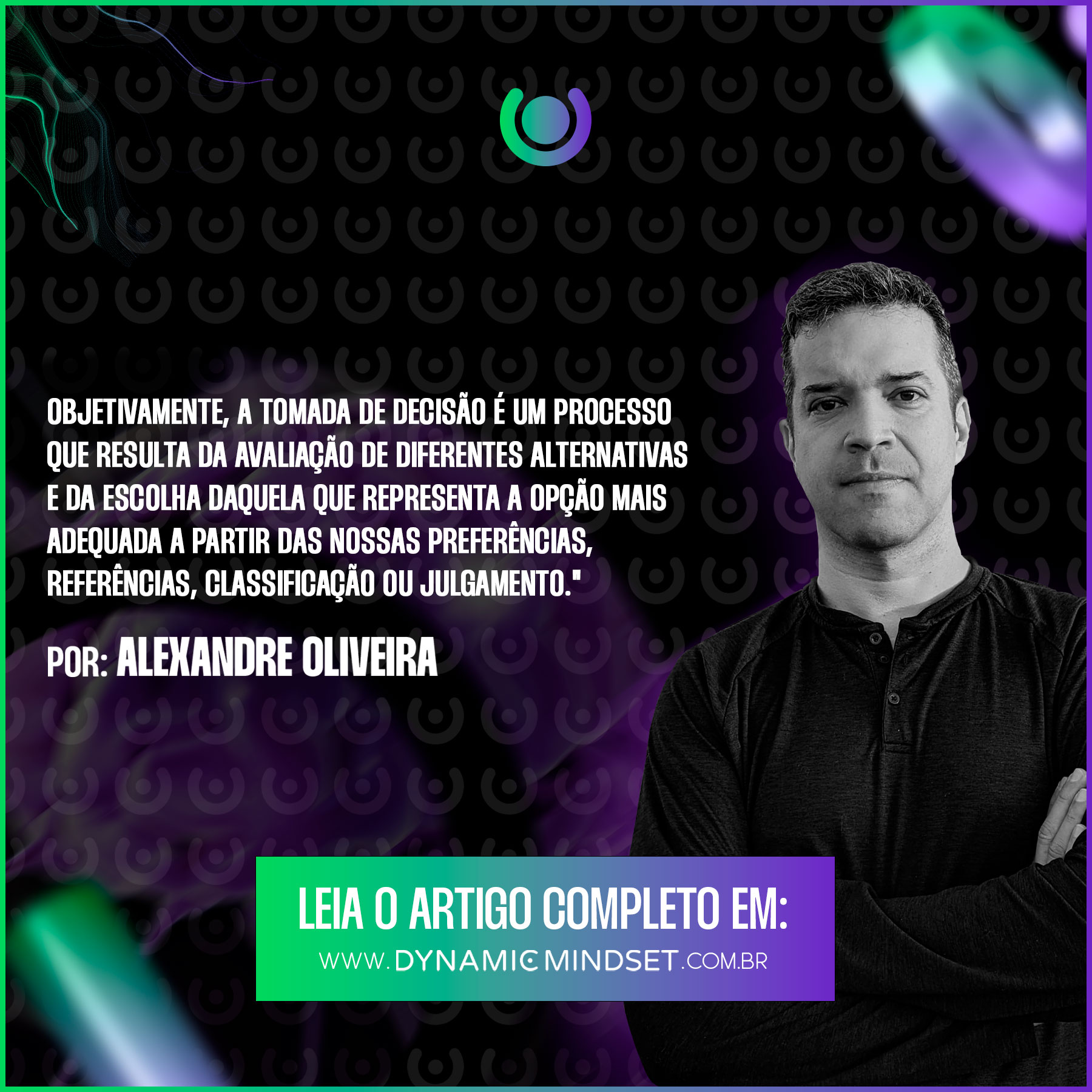 O cérebro e seu processo de decisão - Dynamic Mindset