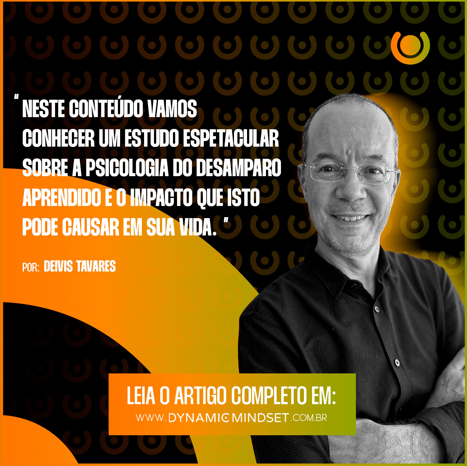 A impotência induzida e o desamparo aprendido - Dynamic Mindset